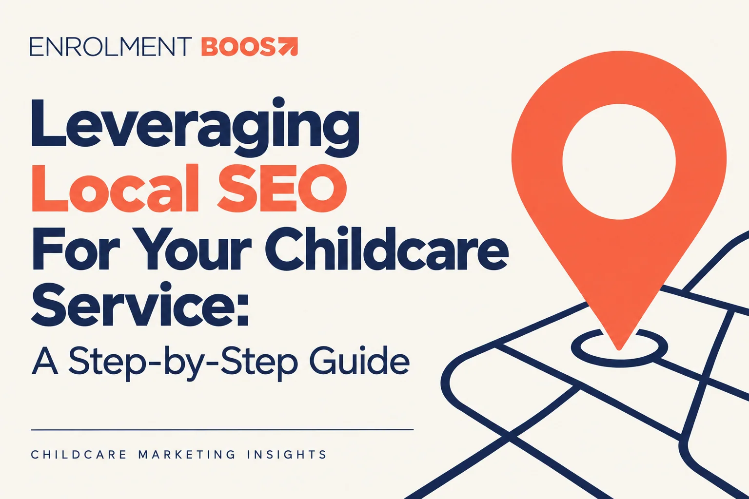 Cover image: Leveraging Local SEO for Your Childcare Business: A Step-by-Step Guide