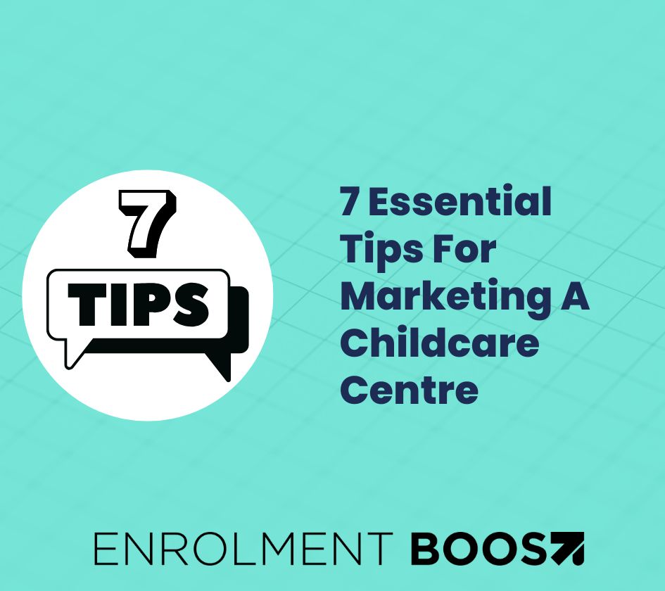 7 tips for marketing a childcare centre